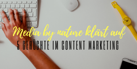 Content Marketing Gerüchte