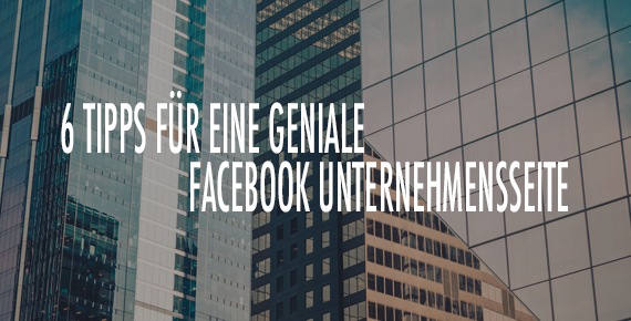 Facebook-Unternehmensseite Tipps